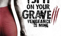 我唾弃你的坟墓3：复仇在我 (2015，英语中字)